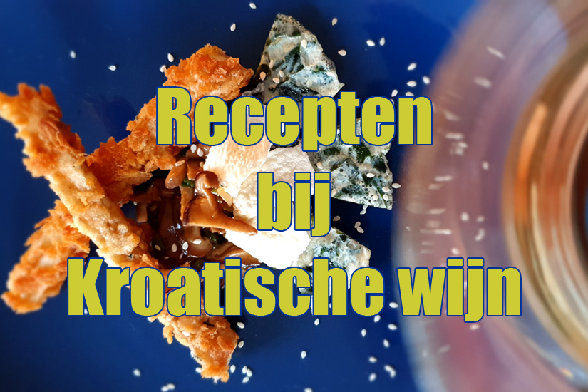 Recepten bij Kroatische wijn